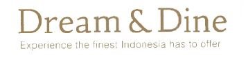 Trademark DREAM & DINE EXPERIENCE THE FINEST INDONESIA HAS TO OFFER