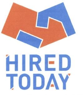 Trademark HIRED TODAY + LOGO