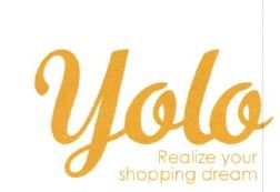 Trademark YOLO REALIZE YOUR SHOPPING DREAM