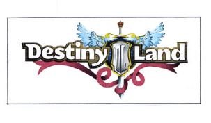 Trademark DESTINY LAND + LUKISAN