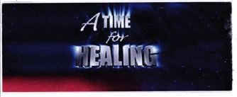 Trademark A TIME FOR HEALING