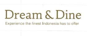 Trademark DREAM & DINE EXPERIENCE THE FINEST INDONESIA HAS TO OFFER