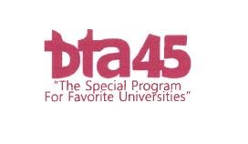 Trademark BTA 45 THE SPECIAL PROGRAM FOR FAVORITE INIVERSITIES