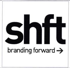 Trademark SHFT BRANDING FOWARD