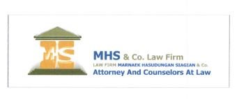 Trademark MHS & CO. LAW FIRM MARNAEK HASUDUNGAN SIAGIAN ATTORNEY AND COUNSELORS AT LAW + LOGO