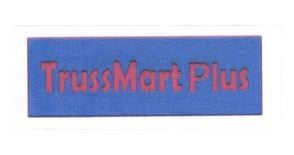 Trademark TRUSSMART PLUS