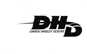 Trademark DHD DARREN HANDLEY DESIGNS