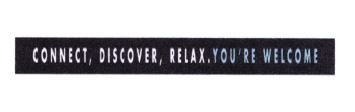 Trademark CONNECT, DISCOVER, RELAX. YOU'RE WELCOME