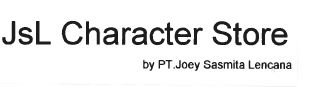 Trademark JSL CHARACTER STORE BY PT. JOEY SASMITA LENCANA