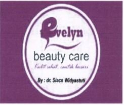 Trademark EVELYN BEAUTY CARE KULIT SEHAT CANTIK BERSERI + LOGO