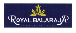 Trademark ROYAL BALARAJA COMMERCIAL PARK + LOGO