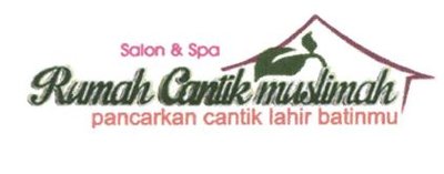 Trademark RUMAH CANTIK MUSLIMAH SALON & SPA PANCARKAN CANTIK LAHIR BATINMU + LUKISAN