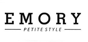 Trademark EMORY PETITE STYLE