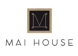 Trademark MAI HOUSE + LOGO