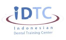 Trademark IDTC INDONESIAN DENTAL TRAINING CENTER + LOGO