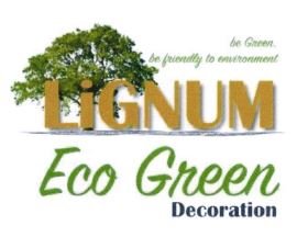 Trademark LIGNUM ECO GREEN DECORATION BE GREEN BE FRIENDLY TO ENVIRONMENT + LUKISAN