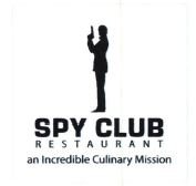 Trademark SPY CLUB RESTAURANT AN INCREDIBLE CULINARY MISSION + LOGO