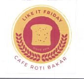 Trademark LIKE IT FRIDAY CAFE ROTI BAKAR + LUKISAN