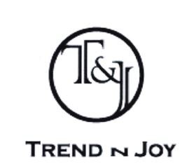 Trademark TREND N JOY + LOGO T&J