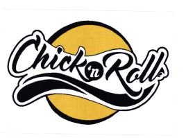 Trademark CHICK 'N ROLL