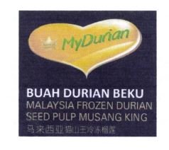 Trademark MY DURIAN BUAH DURIAN BEKU MALAYSIA FROZEN DURIAN SEED PULP MUSANG KING + HURUF KANJI + LOGO