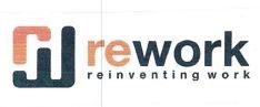 Trademark REWORK REINVENTING WORK + LOGO