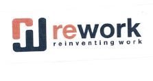 Trademark REWORK REINVENTING WORK + LOGO