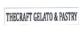 Trademark THECRAFT GELATO & PASTRY