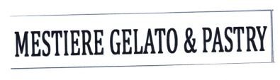 Trademark MESTIERE GELATO & PASTRY