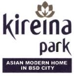 Trademark KIREINA PARK ASIAN MODERN HOME IN BSD CITY + LOGO