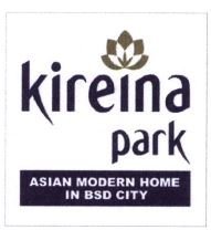 Trademark KIREINA PARK ASIAN MODERN HOME IN BSD CITY + Logo