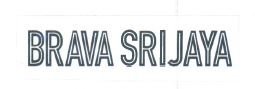 Trademark BRAVA SRIJAYA