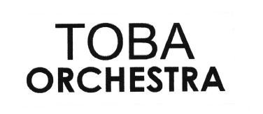 Trademark TOBA ORCHESTRA