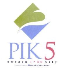 Trademark PIK 5 SEDAYU INDOCITY + LOOGO