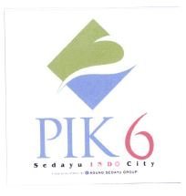 Trademark PIK 6 SEDAYU INDO CITY + LOGO