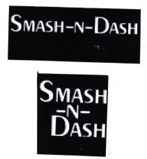 Trademark SMASH-N-DASH