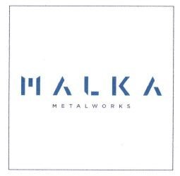 Trademark MALKA METALWORKS