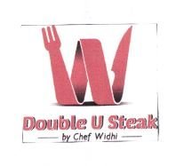 Trademark DOUBLE U STEAK BY CHEF WIDHI + LOGO