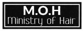 Trademark M.O.H MINISTRY OF HAIR