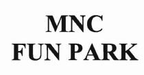 Trademark MNC FUN PARK