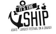 Trademark IT'S THE SHIP ASIA'S LARGEST FESTIVAL ON A CRUISE! + LUKISAN