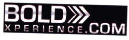 Trademark BOLD XPERIENCE.COM + LOGO