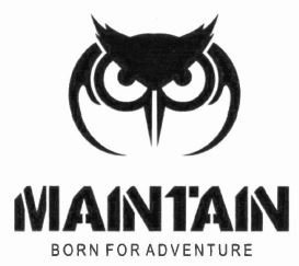 Trademark MAINTAIN BORN FOR ADVENTURE + LOGO