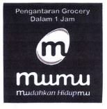 Trademark MUMU MUDAHKAN HIDUPMU PENGANTARAN GROCERY DALAM 1 JAM + LOGO