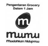 Trademark LOGO MUMU + MUMU MUDAHKAN HIDUPMU PENGANTARAN GROCERY DALAM 1 JAM