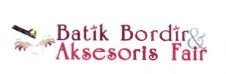 Trademark BATIK BORDIR & AKSESORIS FAIR + LOGO