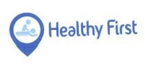 Trademark HEALTHY FIRST + LOGO