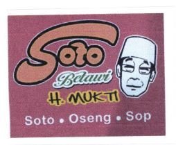 Trademark SOTO BETAWI H. MUKTI SOTO OSENG SOP + LOGO