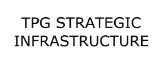 Trademark TPG STRATEGIC INFRASTRUCTURE