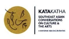 Trademark KATAKATHA SOUTHEAST ASIAN CONVERSATIONS ON CULTURE & THE ARTS A MAYBANK KIM ENG INITIATIVE + LOGO